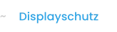 Displayschutz